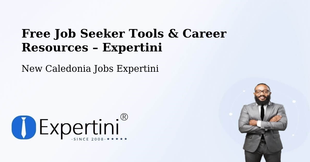 Free Job Seeker Tools & Career Resources – Saint Joseph - Saint Joseph, New Caledonia Jobs Expertini